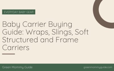 Baby Carrier Buying Guide: Wraps, Slings, Soft Structured and Frame Carriers