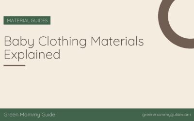 Baby Clothing Materials Explained