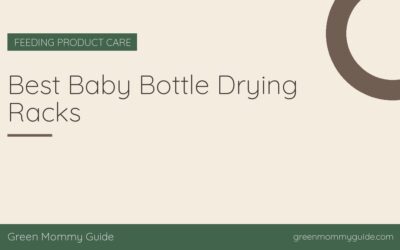 Best Baby Bottle Drying Racks