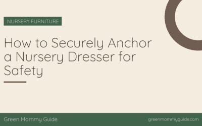 How to Securely Anchor a Nursery Dresser for Safety