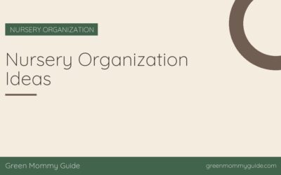 Nursery Organization Ideas