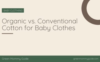 Organic vs. Conventional Cotton for Baby Clothes