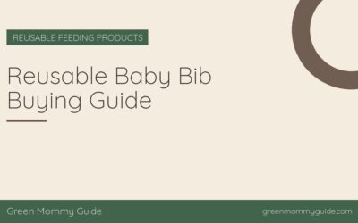 Reusable Baby Bib Buying Guide